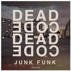 Deadcode - Junk Funk