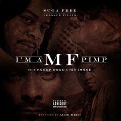 "Im A MF Pimp"