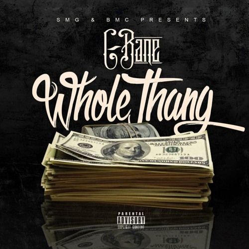 C BANE - WHOLE THANG Prod. by DJ SWIFT