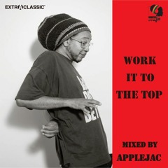 Applejac : Work It To The Top (an Exclusive Mix for Extra Classic Mag)