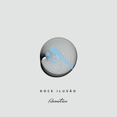 Doce Ilusão (Acústico) (Feat. A Banca 021)