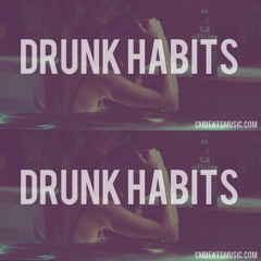 Drunk Habits - Free DL