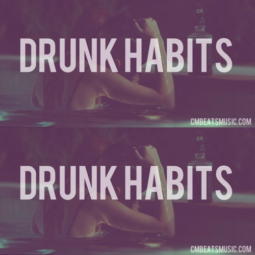 Drunk Habits - Free DL
