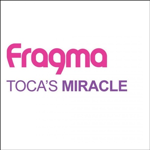 Tocas Miracle (Fragma) (Dillon's Intro Mix)