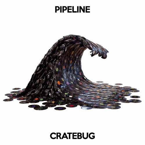 PIPELINE [CRATEBUG EDIT] - Download WAV now!