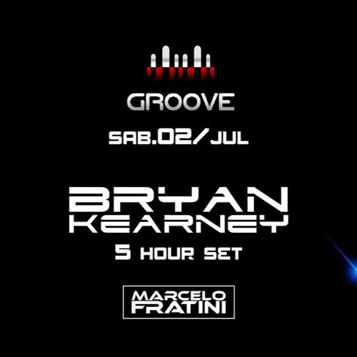 Bryan Kearney - LIVE @ Groove Buenos Aires 5 Hour Set July 2nd 2016