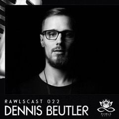 RAWLScast022 - Dennis Beutler
