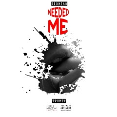 RedHead "Needed Me" #TruMix