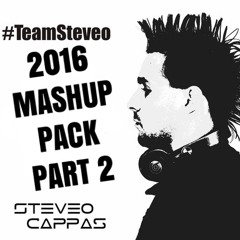 Mashup Pack 2016 Part 2 (10 Tracks) - Steveo Cappas (Free Download)