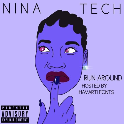nina tech - run around (prod. tsound)
