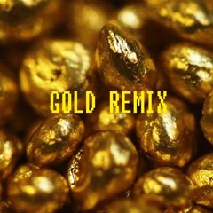 GOLD REMIX