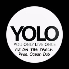 Y.O.L.O  Prod. Ocean Dub