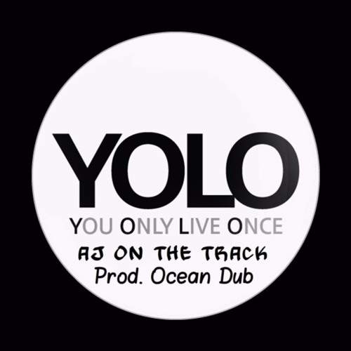Y.O.L.O  Prod. Ocean Dub