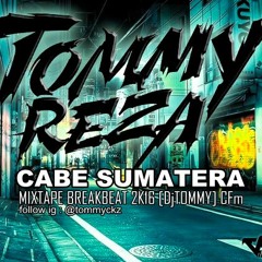 CABE SUMATERA MIXTAPE BB 2K16 [DjTOMMY] CFm