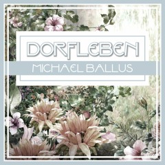 Michael Ballus - Dorfleben (Original Mix)