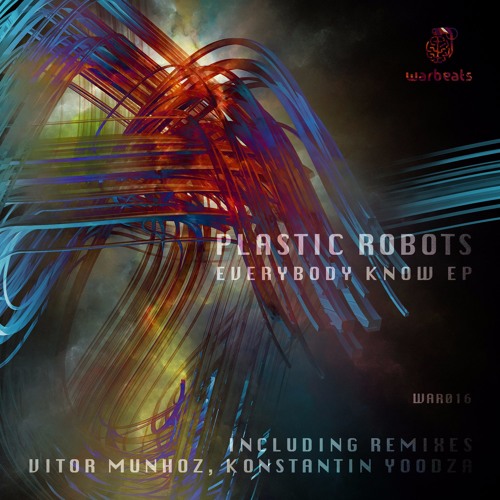 Plastic Robots - Everybody Know (Original Mix)