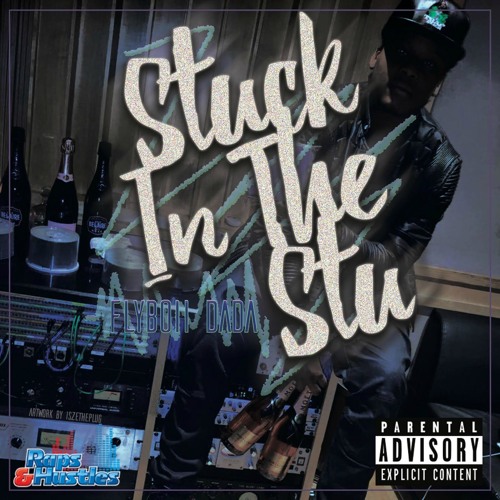 Flyboii Dada - Stuck In The Stu (rapsandhustles.com)