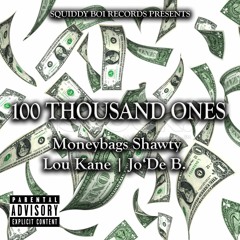 100 Thousand Ones ft. Jo'de B.