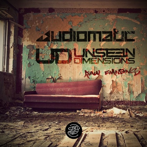 Audiomatic & Unseen Dimensions - Raw Emotions EP