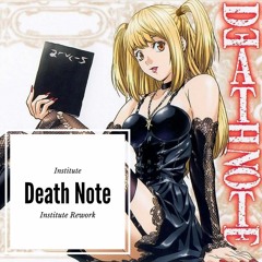 Institute - Death Note [Free Download]