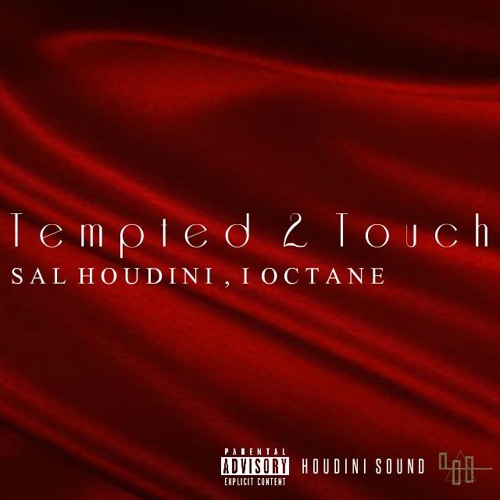 Tempted 2 Touch (feat. I - Octane)