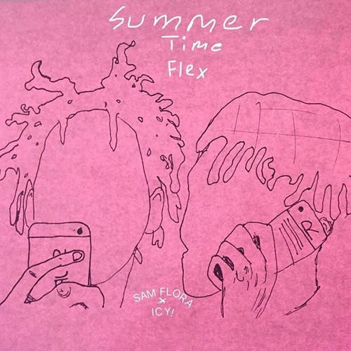 SUMMERTIME FLEX ft ICY!
