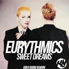 Eurythmics - Sweet Dreams (KBN & NoOne Rework 2016) [Out Now!] Click "Buy" To Free Download