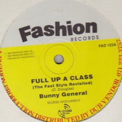 Bunny General - Full Up A Class