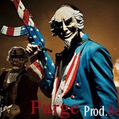 PURGE PRODUCED BY BEAZYPLAY