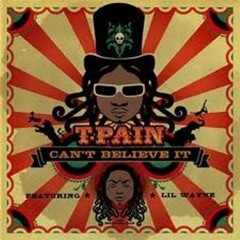 1@Tpain - Can't Believe It ClubRemix -1