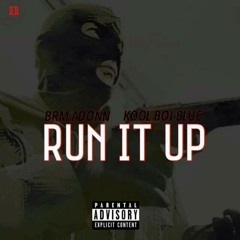 BRMAdonn - Run It Up Ft Kool Boi Blue