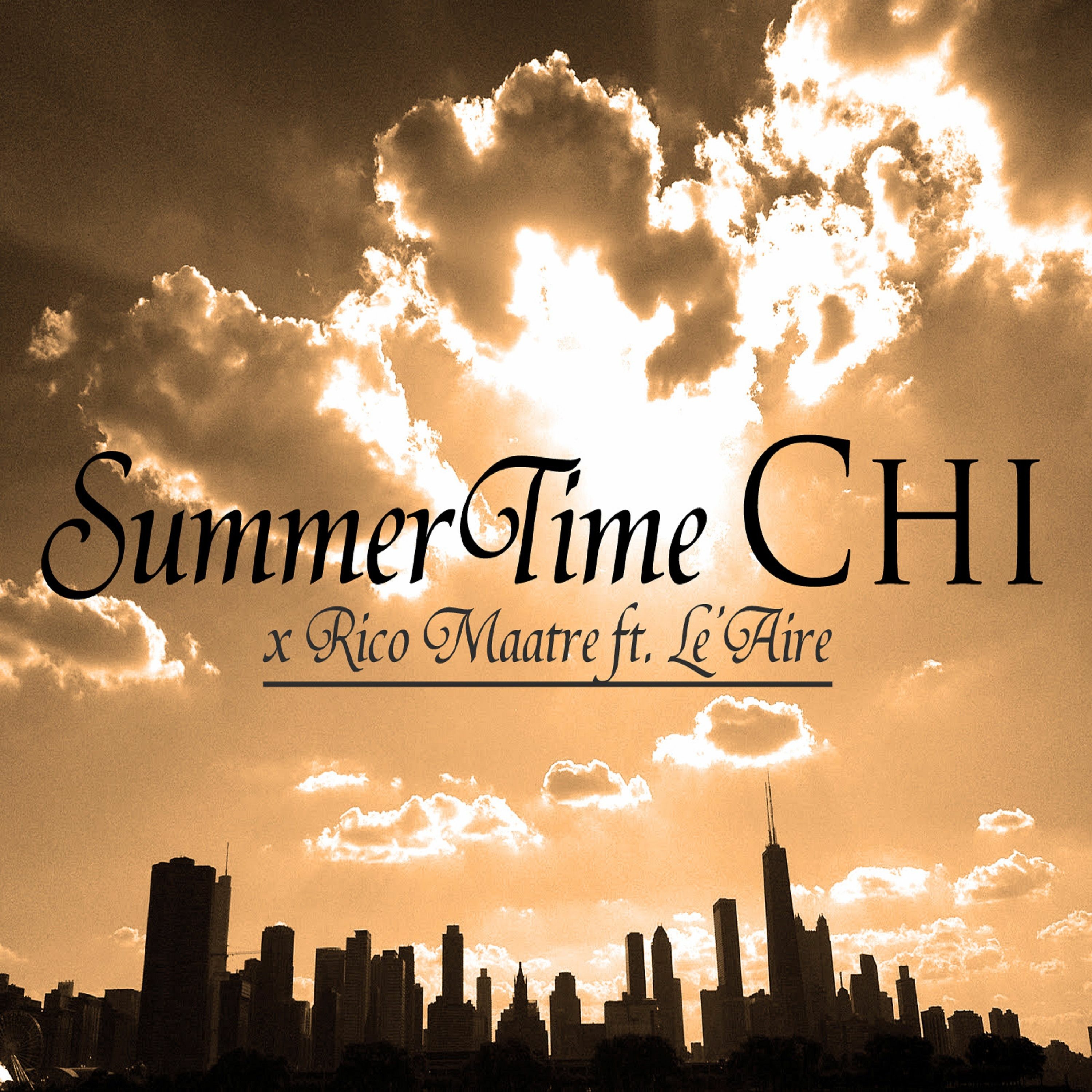 Rico Maatre - SummerTime Chi feat. Le'Aire episode artwork