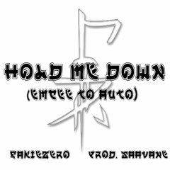Hold Me Down (Emcee To Auto) [Prod. Saavane] (Music Vid in Description)
