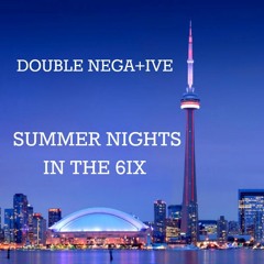 Summer Nights In The 6ix