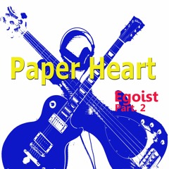 Paper Heart - One's youth (청춘)