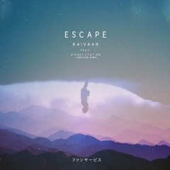 Kaivaan - Escape (feat. Hikaru Station) 【kawaiiworld Remix】