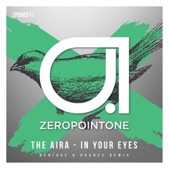 The Aira - In Your Eyes (Denique & Oganes Remix) [FREE DOWNLOAD]