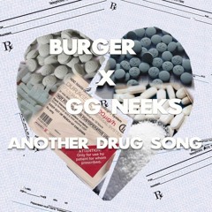 Another Drug Song ft. GG NEEKS