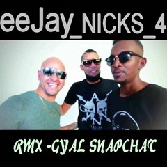 DeeJay - NICKS - 974 - (RMX - Gyalsnapchat - Black - T X Ti - Pay X T - Matt  SEYMYUREAL 2016
