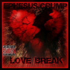 Love Break (Ephesus) Mastered By LANDR 2016