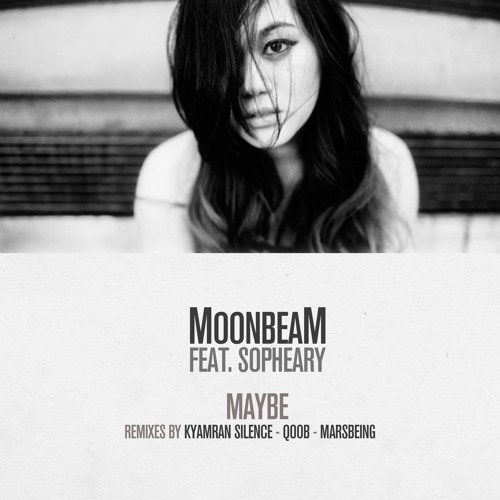 Moonbeam Feat. Sopheary - Maybe (qoob Remix) (Preview)