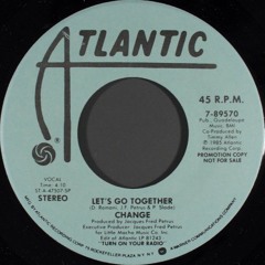 Change - Let's Go Together (Petko Turner Edit) Fast Re-Dub Boogie Love