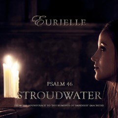 Psalm 46: Stroudwater (From "Instruments of Darkness") PREVIEW