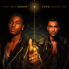 Grado Zero - King Max ft Viktor Liba