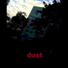 Dust
