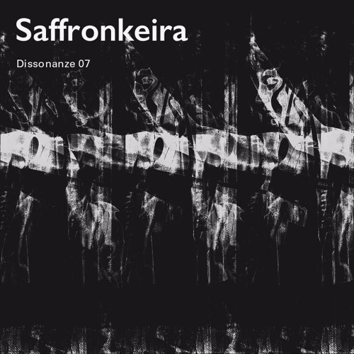 Dissonanze 07 | Saffronkeira