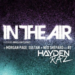 In The Air (Hayden Raz Remix)