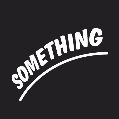 Something