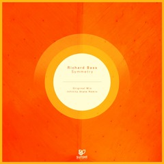 Richard Bass - Symmetry (Infinity State Remix) [SUNMEL052] *OUT NOW*