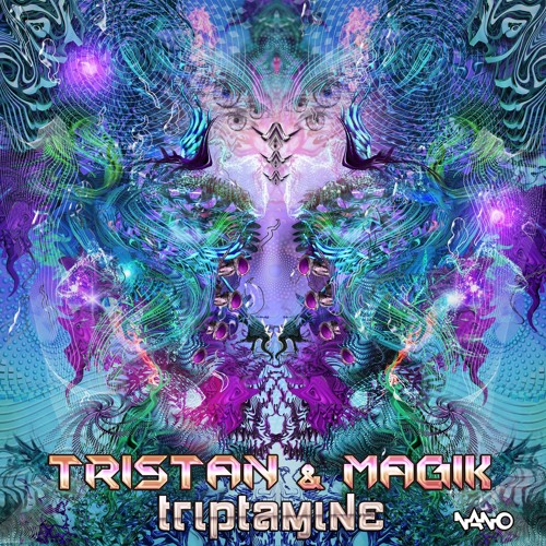 Tristan and Magik - Triptamine (NOW OUT!)
